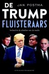 Jan Postma - De Trump-fluisteraars Jan Postma - De Trump-fluisteraars