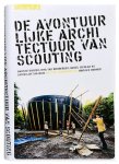 Martine Bakker, Cathelijne Nuijsink - De avontuurlijke architectuur van scouting
