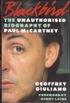 Geoffrey Giuliano - Blackbird: Unauthorized Biography of Paul McCartney