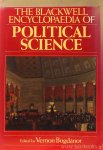 BOGDANOR, V., (ED.) - The Blackwell encyclopaedia of political science.