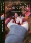 Cornwell, Patricia   ..  Vertaling Carla Bennink .. Omslagontwerp Mariska Cock - De Brandhaard
