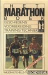 Wilson, N. en anderen - Het marathonboek. Geschiedenis, voorbereiding, training, technierk
