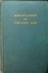 Bailey, Alice A. - Discipleship in the New Age. Vol. I