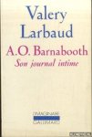 Larbaud, Valery - A.O. Barnabooth. Son Journal Intime