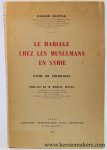 Chatila, Khaled. - Le mariage chez les Musulmans en Syrie. Etude de sociologie. Preface de M. Marcel Mauss.