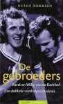 Guido Derksen 17856 - De Gebroeders - Willy en Rene van de Kerkhof een dubbele voetbalgeschiedenis