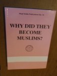 Waqf Ikhlas Publications no: 16 - Why dit the become muslims? 3rd edition