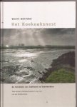 Schinkel, Gerrit - Het Koekoeksnest. De Schinkels van Grafhorst en Ijsselmuiden. Twee eeuwen streekgeschiedenis in de vorm van een familieverhaal
