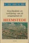 SMIT, H (samengesteld door) m.m.v. vele anderen - Geschiedenis en verklaring van de straatnamen in Heemstede