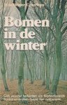 Herder, W. de & C. van Veen - Bomen in de winter. Gids voor het herkennen van bladverliezende bomen en struiken tijdens hun rustperiode Herder, W. de & C. van Veen - Bomen in de winter. Gids voor het herkennen van bladverliezende bomen en struiken tijdens hun rustperiode