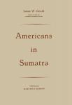 Gould, James W. - Americans in Sumatra