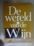 McCormack, David Vertaald door Bergh, Francien van den - De wereld van de wijn