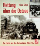 Schon, H - Rettung uber die Ostsee Die Flucht aus den Ostseehafen 1944/45