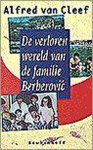 Alfred van Cleef - De verloren wereld van de familie Berberovic