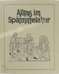 Harry Kühnel - Alltag im Spätmittelalter