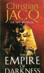 Jacq, Christian - The Empire of Darkness; Volume one in the trilogy: Queen of Freedom