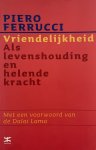 Piero Ferrucci - Vriendelijkheid