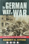 Robert M. Citino - The German Way of War