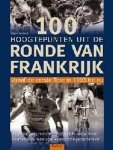 Hagen Bossdorf, Beate Bossdorf - 100 hoogtepunten uit de Ronde van Frankrijk