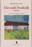 Martin du Gard, Roger - Het oude Frankrijk.
