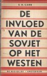 Carr, E.H. - De invloed van de Sovjet op het westen. Carr, E.H. - De invloed van de Sovjet op het westen.