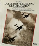 Ernst Wetter - Duell der Flieger und der Diplomaten