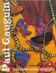 M. & Bie, C. De Leenen - Paul Gauguin / Nederlandse editie - kijk en doe boek voor kinderen M. & Bie, C. De Leenen - Paul Gauguin / Nederlandse editie - kijk en doe boek voor kinderen