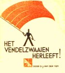  - Het VENDELZWAAIEN HERLEEFT ! - D.J. van der Veen