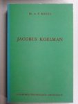Krull.A.F. Dr. - Jacobus Koelman. Eene kerkhistorische Studie.
