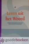 Cammeraat, Drs. W.C. Polinder en Drs. J.P. Proos, Drs. P. - Leren uit het Woord *nieuw* - laatste exemplaar! --- Basisboek bij het godsdienstonderwijs vanuit reformatorisch perspectief