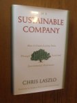 Laszlo, Chris - The sustainable company. How to create lasting value through social and environmental performance