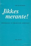 C. Swanenberg - Jikkes merante!
