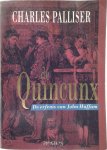 Charles Palliser 18481 - De Quincunx : De erfenis van John Huffam Vertaald door Ronald Jonkers