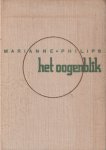 Philips, Marianne - Het oogenblik Philips, Marianne - Het oogenblik