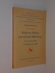 Goldammer, Kurt - Religionen, Religion und christliche Offenbarung