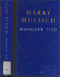 Mulisch, Harry Omslag Rudo Hollands Lof - Hoogste Tijd