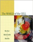Becker, Wayne M.; Kleinsmith, Lewis J.; Hardin, Jeff - The World of the Cell: 5th Edition