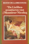 Bretonne, Restif de la - De liefdesavonturen van Monsieur Nicolas [orig. Mr. Nicolas of het ontsluierde hart]