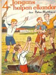 Mattheus, Peter - 4 Jongens helpen elkander