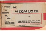  - De wegwijzer in Heemstede, Lisse, Hillegom, Sassenheim en Bennebroek. Uitgave november 1928. Huis aan huis gratis verspreid.  In een "aan den lezer": "Hen die door hun advertenties U in staat stelden dit boekje gratis te bezitten, zult ge bij ...