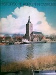 Schelhaas, Mr. H. - e.a. (redactie) - Historische kerken in Overijssel