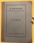 FELTKAMP, W. - R. Bremmer. 30 Reproducties naar zijn werk. Met een inleiding door Mr. W. Feltkamp.