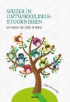 Séverine Van De Voorde - Wijzer in ontwikkelingsstoornissen Een overzicht van theorie en praktijk
