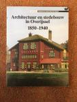 Lamberts, B / Middag, H. / Oudheusden, J.A. van - Architectuur En Stedebouw In Overijssel 1850-1940