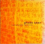 Selene Wendt - Ghada Amer: Reading Between the Threads