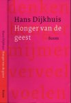 Dijkhuis, Hans - Honger van de Geest: Filosofen over denken en mijmeren, gevoel en verveling