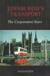 Hunter, D.L.G. - Edinburgh's Transport. Volume 2. The Corporation Years 1919-1975