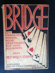 Goudsmit, Mr. F. - Bridge, Een handbook zoowel voor geoefenden als voor beginners
