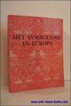 collectief - HET SYMBOLISME IN EUROPA,