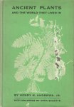 Andrews, Henry M. - Ancient Plants and the World They Lived In